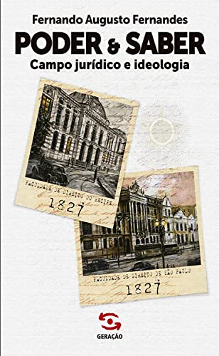 Poder & saber: campo jurídico e ideologia