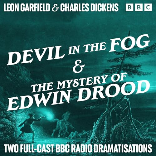 Devil in the Fog &amp;amp; The Mystery of Edwin Drood by Leon Garfield, Charles Dickens episode artwork