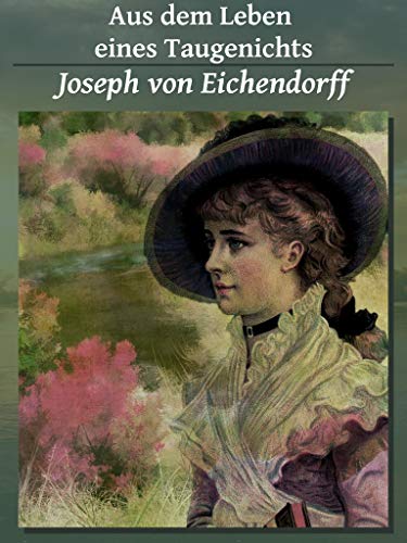 Aus dem Leben eines Taugenichts (German Edition) - von Eichendorff, Joseph