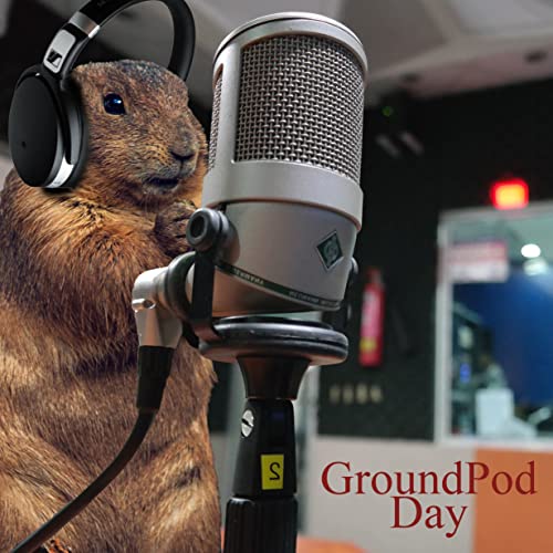 GroundPod Day 2026! Happy Groundhog Day!