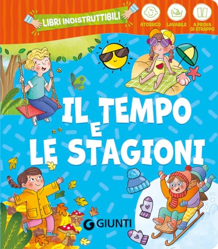 Il tempo e le stagioni. Ediz. a color