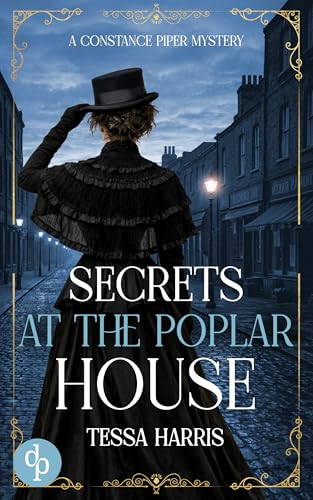 Secrets at the Poplar House: A gripping historical crime novel set in Jack the Ripper’s Victorian London