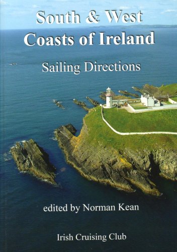 Sailing Directions for the South and West Coasts of Ireland Sailing Directions for the South and West Coasts of Ireland