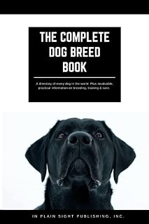The Complete Dog Breed Book: Hidden in Plain Sight Address & Password Journal (Disguised Password Books)
