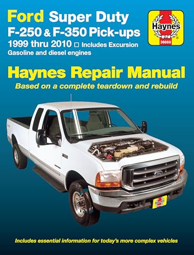 Ford Super Duty Pick-up & Excursion for Ford Super Duty F-250 & F-350 Pick-ups & Excursion 999-10) Haynes Repair Manual: Includes Gasoline and Diesel Engines