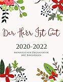 2020-2022 Monatlicher Organisator Mit Bibelversen Auf Jeder Seite | Der Herr Ist Gut: Großer Geschenkkalenderplaner für Christliche Kirchenmitglieder - 36 Monate Agenda