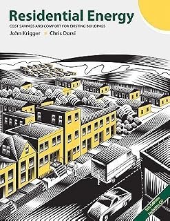 Residential Energy: Cost Savings and Comfort for Existing Buildings by John T Krigger, Chris Dorsi 5th (fifth) (2009) Paperback