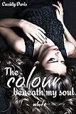 The colour beneath my soul - white (German Edition)