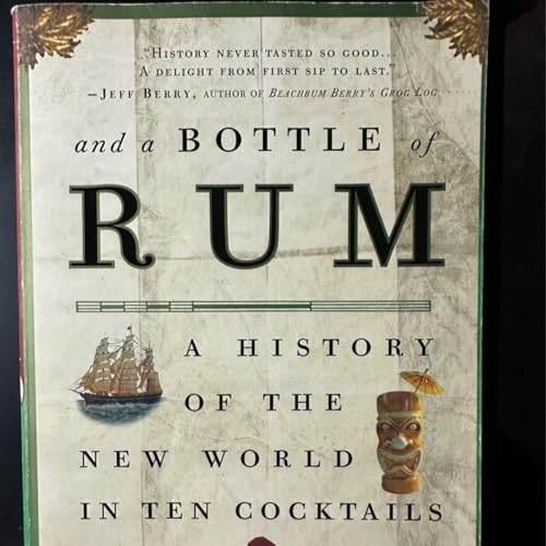1-min Book Review: And a bottle of Rum by Wayne Curtis