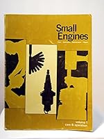 Small Engines Volume 1 Care and Operation, B000EB3V74 Book Cover