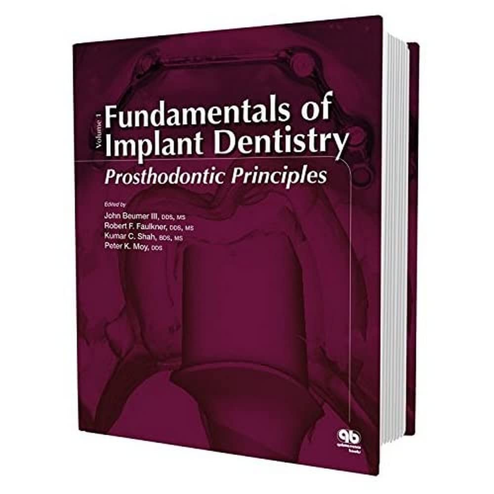 Fundamentals of Implant Dentistry: Prosthodontic Principles 1st Edition