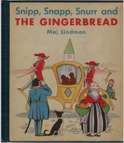 Snipp, Snapp, Snurr and The Gingerbread [Unknown] B000O2T3XO Book Cover