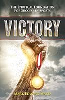 Victory: The Spiritual Foundation for Success in Sports 1943127077 Book Cover