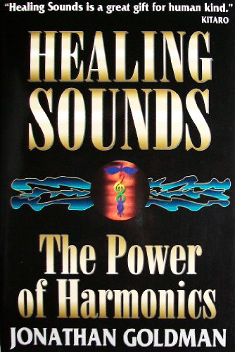 Healing Sounds: The Power of Harmonics (Revised Edition) image 2