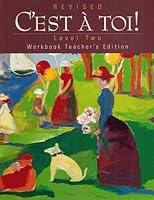 C'est a Toi Level 2 Revised Workbook Teacher's Edition 0821922823 Book Cover