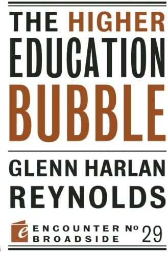 The Higher Education Bubble (Encounter Broadside) Paperback – June 26, 2012