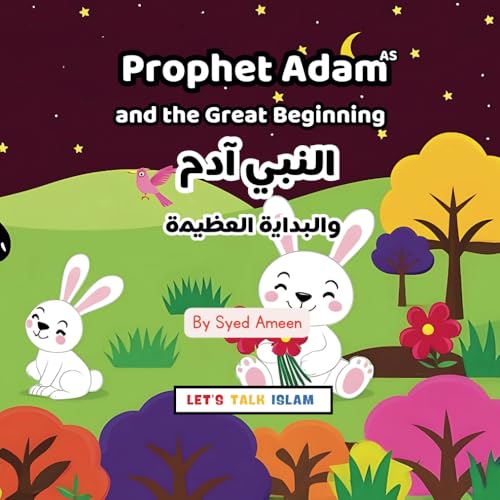 Prophet Adam: The Great Beginning