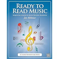 Ready to Read Music: Sequential Lessons in Music Reading