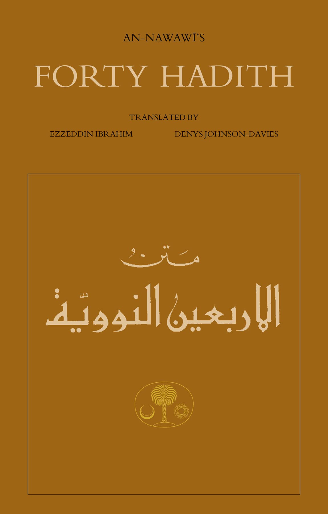 The Islamic Texts Society An-Nawawi's Forty Hadith