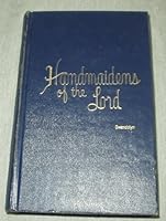 Handmaidens of the Lord B000QX8W7E Book Cover