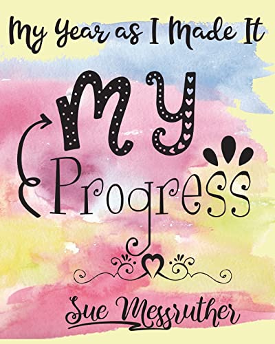 My Progress: Personal Memorandum Diary (My Year as I Made It)
