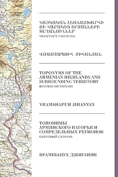 Paperback Toponyms of the Armenian Highlands and Surrounding Territory: Reverse Dictionary [Russian] Book