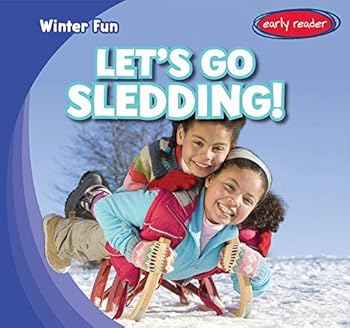 Let's Go Sledding! - Book  of the Winter Fun