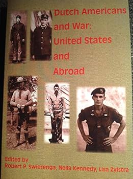 Dutch Americans And War : United States And Abroad