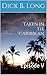 Taken in the Caribbean: Episode V