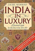India in Luxury: A Practical Guide for the Discerning Traveller 0712612394 Book Cover
