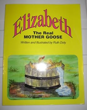 Paperback Elizabeth: The Real Mother Goose Book