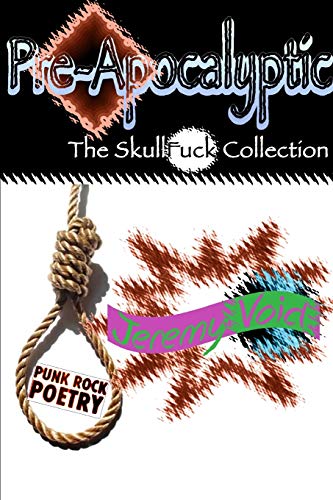 Pre-Apocalyptic: The SkullFuck Collection