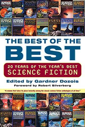 Compare Textbook Prices for The Best of the Best: 20 Years of the Year's Best Science Fiction First Edition Edition ISBN 9780312336561 by Dozois, Gardner,Silverberg, Robert