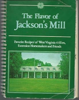Paperback The Flavor of Jackson's Mill Book