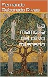La memoria del olivo milenario