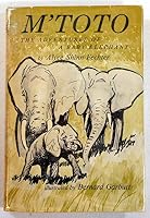 M'Toto;: The adventures of a baby elephant B0007E9JI8 Book Cover