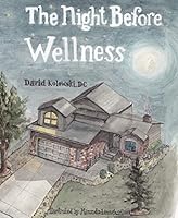 The Night Before Wellness - Female Chiropractor Version 1943323356 Book Cover