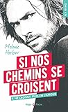  Si nos chemins se croisent