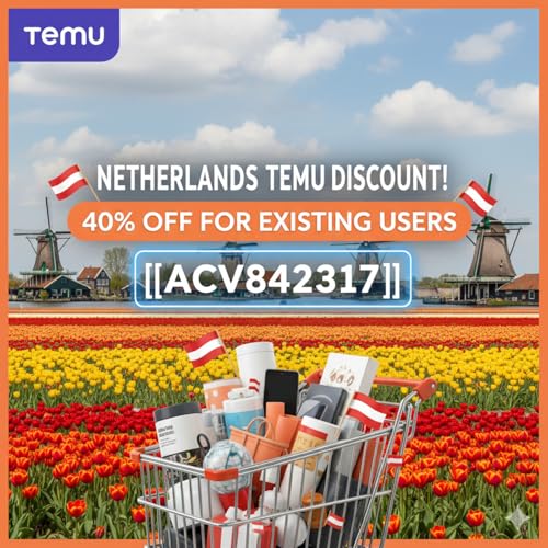 Netherlands Temu Discount Code 40% OFF [{‖ACV842317‖}] For [EXISTING] USer cover art
