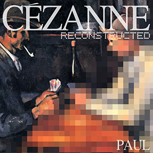 Cezanne Reconstructed 0692334491 Book Cover