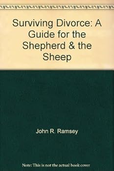 Paperback Surviving Divorce: A Guide for the Shepherd & the Sheep Book