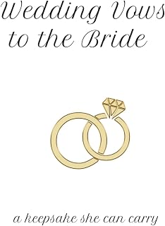 Wedding Vows to the Bride: a Keepsake she can carry: Wedding vows from the Groom that she can keep with her anywhere she goes