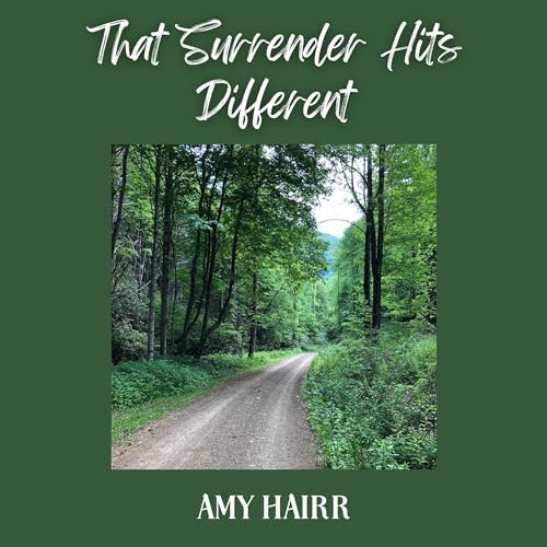 That Surrender Hits Different by Amy Hairr episode artwork