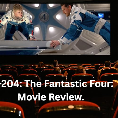 『Ep-203: The Fantastic Four: The First Steps Review.』のカバーアート