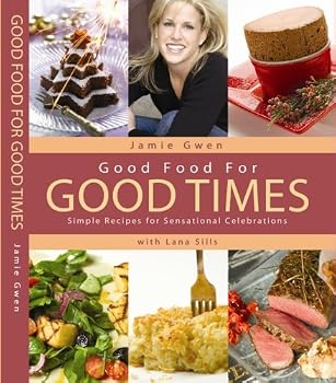 Hardcover Good Food For Good Times Book