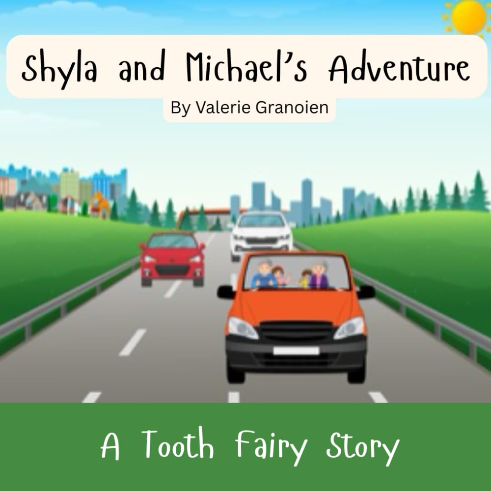 Shyla and Michael's adventure: A Tooth fairy Story