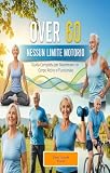  OVER 60 NESSUN LIMITE MOTORIO (DOCTOSELLI MEDICAL INVESTIGATION IN ITALY Vol. 2)