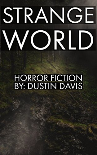 Strange World: A Horror Fiction Collection