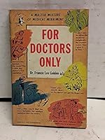 For Doctors Only, hc, 1948 B00190KS9S Book Cover
