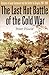 The Last Hot Battle of the Cold War: South Africa vs. Cuba in the Angolan Civil War